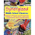 Student Edition: Synergized Middle School Chemistry: Matter's Phases and Properties & Elements and Interactions - Paperback