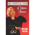 Consequences of Unwise Choices - Paperback