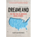 Dreamland (YA Edition): The True Tale of America's Opiate Epidemic - Hardcover