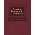 American Photography, Volume 11 - Paperback