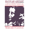 Hannah Arendt: A Reinterpretation of Her Political Thought - Paperback