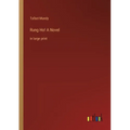 Rung Ho! A Novel: in large print - Paperback
