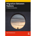 Migration Between Nations: A Global Introduction - Paperback