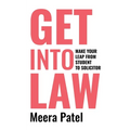 Get Into Law: Make Your Leap From Student To Solicitor - Paperback