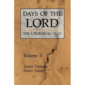 Days of the Lord: Volume 3: Easter Triduum, Easter Season Volume 3 - Paperback