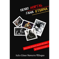 Genio mortal, fama eterna: Historias del lado oscuro del cine, la música y el arte - Paperback