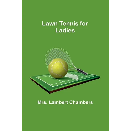Lawn Tennis for Ladies - Paperback