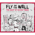 Fly on the Wall: The Best of Kevin Tobin - Paperback
