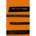 The Language Police: How Pressure Groups Restrict What Students Learn - Paperback