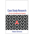Case Study Research: The Art of Studying the Singular - Hardcover