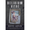 Delirium Vitae - Paperback