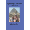 Lightning and Thunder: A Miracle Love Story - Hardcover