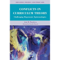 Conflicts in Curriculum Theory: Challenging Hegemonic Epistemologies - Hardcover
