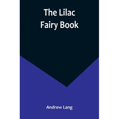 The Lilac Fairy Book - Paperback