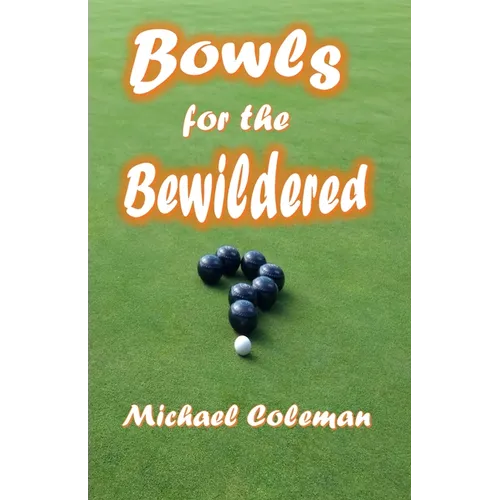 Bowls for the Bewildered - Paperback