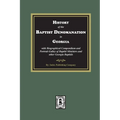 History of the Baptist Denomination in Georgia with Biographical Compendium and Portrait Gallery of Baptist Ministers and Georgia Baptists - Paperback