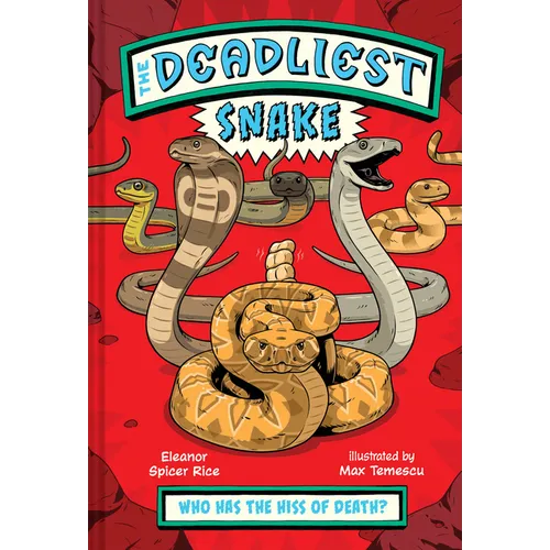 The Deadliest: Snake - Hardcover