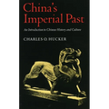 China's Imperial Past: An Introduction to Chinese History and Culture - Paperback