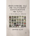 Understanding Sex and Relationship Education, Youth and Class: A Youth Work-Led Approach - Paperback