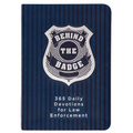 Behind the Badge: 365 Daily Devotions for Law Enforcement - Imitation Leather