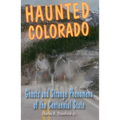 Haunted Colorado - Paperback