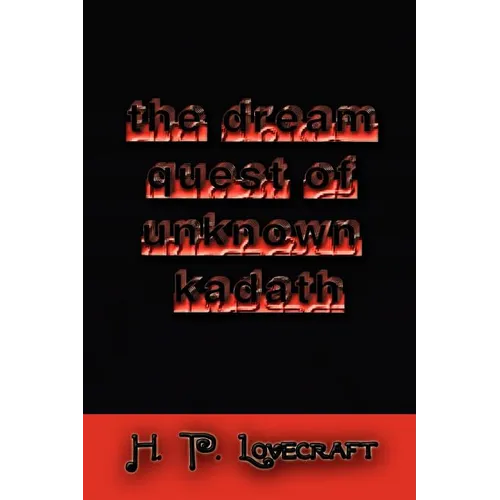 The Dream Quest of Unknown Kadath - Paperback