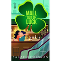 Mall Out of Luck: A Short and Sweet St. Patrick's Day Holiday F/F Romance - Paperback