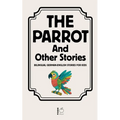 The Parrot And Other Stories: Bilingual German-English Stories for Kids - Paperback