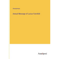 Annual Message of Lucius Fairchild - Paperback