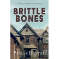 Brittle Bones - Paperback