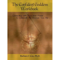 The Confident Goddess Workbook: Connecting with Your Inner Power to Celebrate the Woman You Are - Paperback