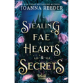 Stealing Fae Hearts and Secrets - Paperback