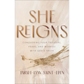 She Reigns: Conquering Your Triggers, Fears, and Worries with God's Truth - Paperback