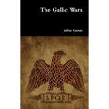 The Gallic Wars - Hardcover