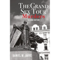 The Grand Sex Tour Murders - Paperback