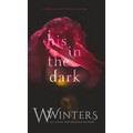 His in the Dark - Hardcover