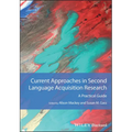 Current Approaches in Second Language Acquisition Research: A Practical Guide - Paperback