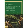 Women in Relationships with Bisexual Men: Bi Men by Women - Paperback