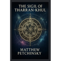 The Sigil of Tharan-Khul - Paperback