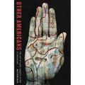 Other Americans: The Art of Latin America in the Us Imaginary - Hardcover