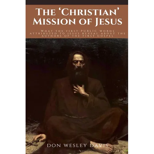 The 'Christian' Mission of Jesus - Paperback