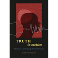 Truth in Motion: The Recursive Anthropology of Cuban Divination - Paperback