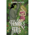 Fenrik's Fate: A High-Steam Low-Angst Monster Orc Romance - Paperback