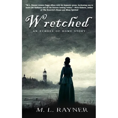 Wretched: An Echoes of Home Story - Paperback