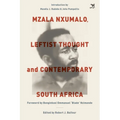 Mzala Nxumalo: Leftist Thought and Contemporary South Africa - Paperback