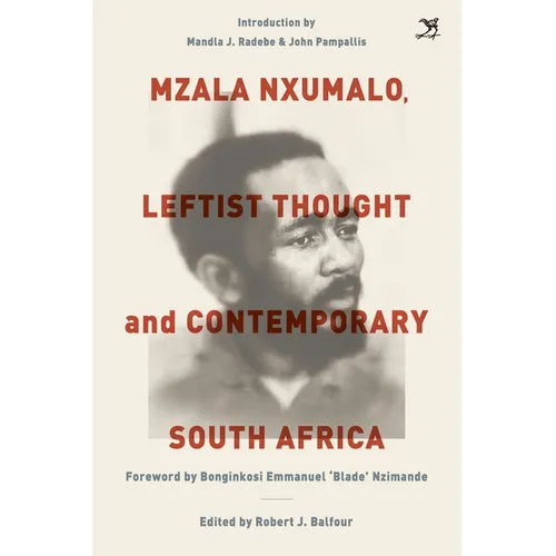 Mzala Nxumalo: Leftist Thought and Contemporary South Africa - Paperback