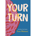 Your Turn - Hardcover