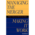 Managing the Merger: Making It Work - Paperback