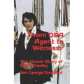 From DEA Agent to Witness: the Untold Story of Elvis Presley - Paperback