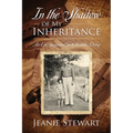 In the Shadow Of My Inheritance: An Encouragement for Christlike Living - Paperback